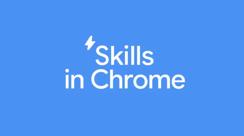 Google добавя „Skills“ в Chrome за повторно използване на Gemini команди